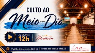 29/09/2026 - [Culto ao Meio-Dia] - Igreja Cristã Maranata - Terça